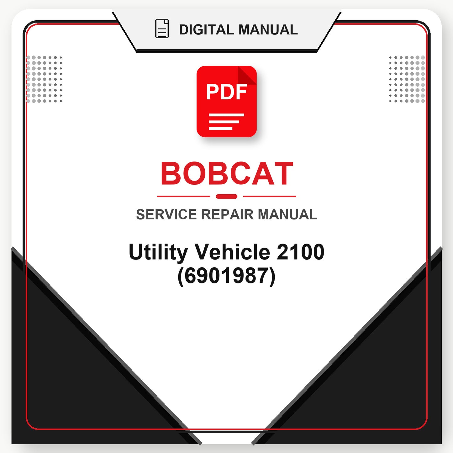 Bobcat Utility Vehicle 2100 Service Repair Manual (6901987)
