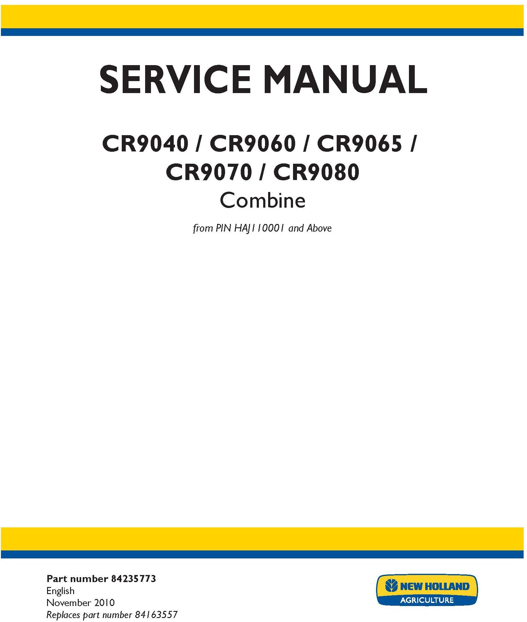 New Holland CR9040 CR9060 CR9065 CR9070 CR9080 Combine Service Repair Manual 84235773