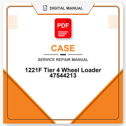 Case 1221F Tier 4 Wheel Loader Service Repair Manual 47544213