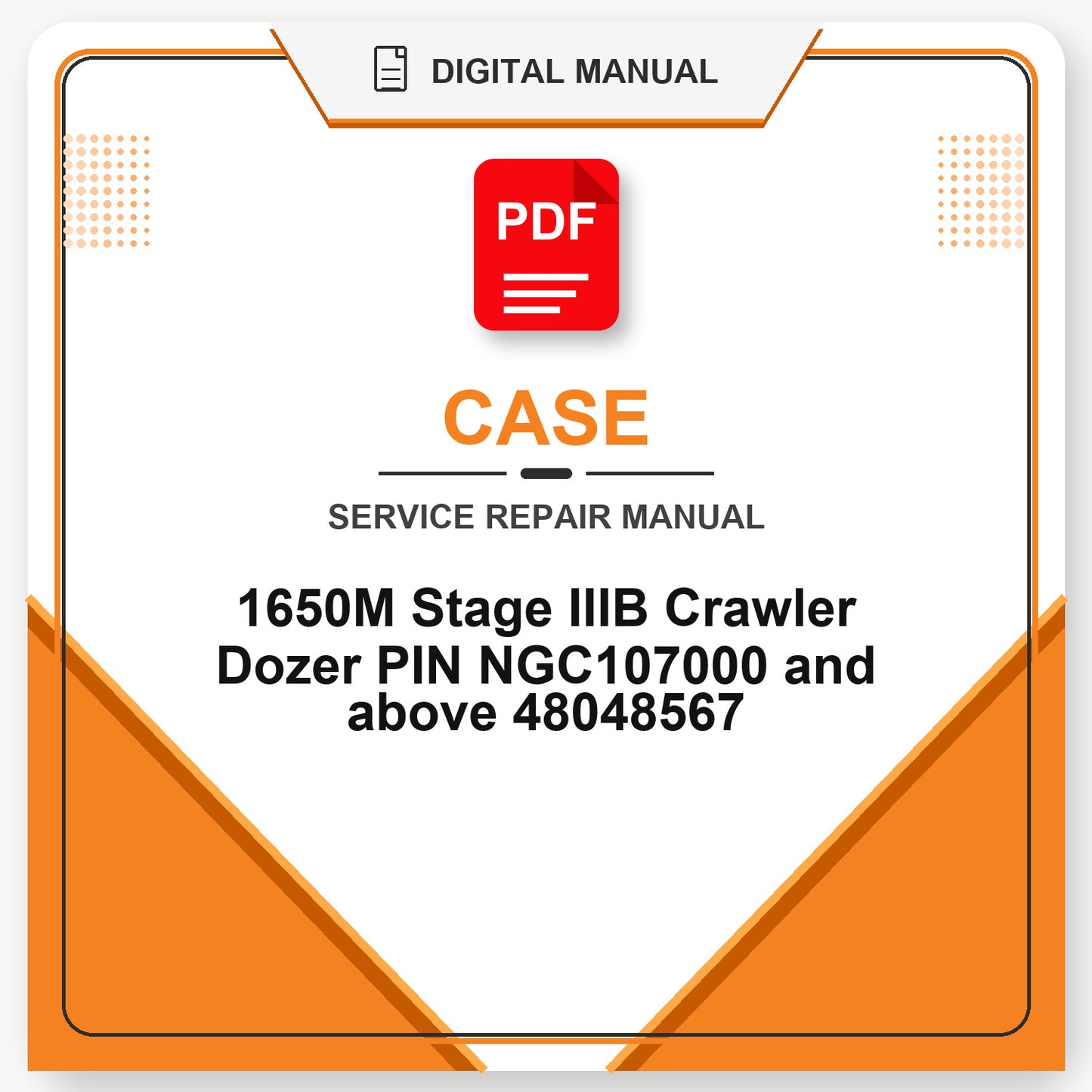 Case 1650M Stage IIIB Crawler Dozer PIN NGC107000 and above Service Repair Manual 48048567