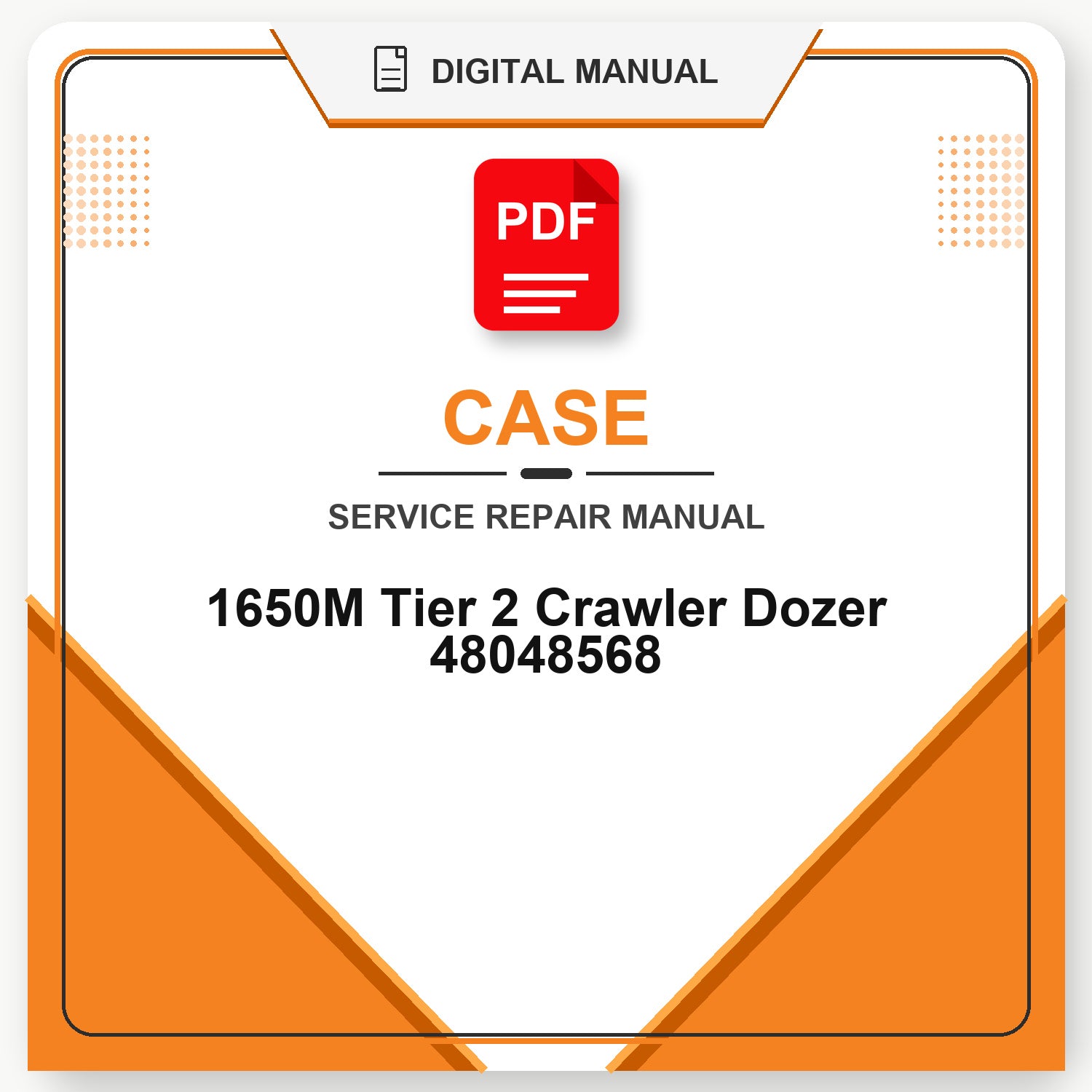 Case 1650M Tier 2 Crawler Dozer Service Repair Manual 48048568