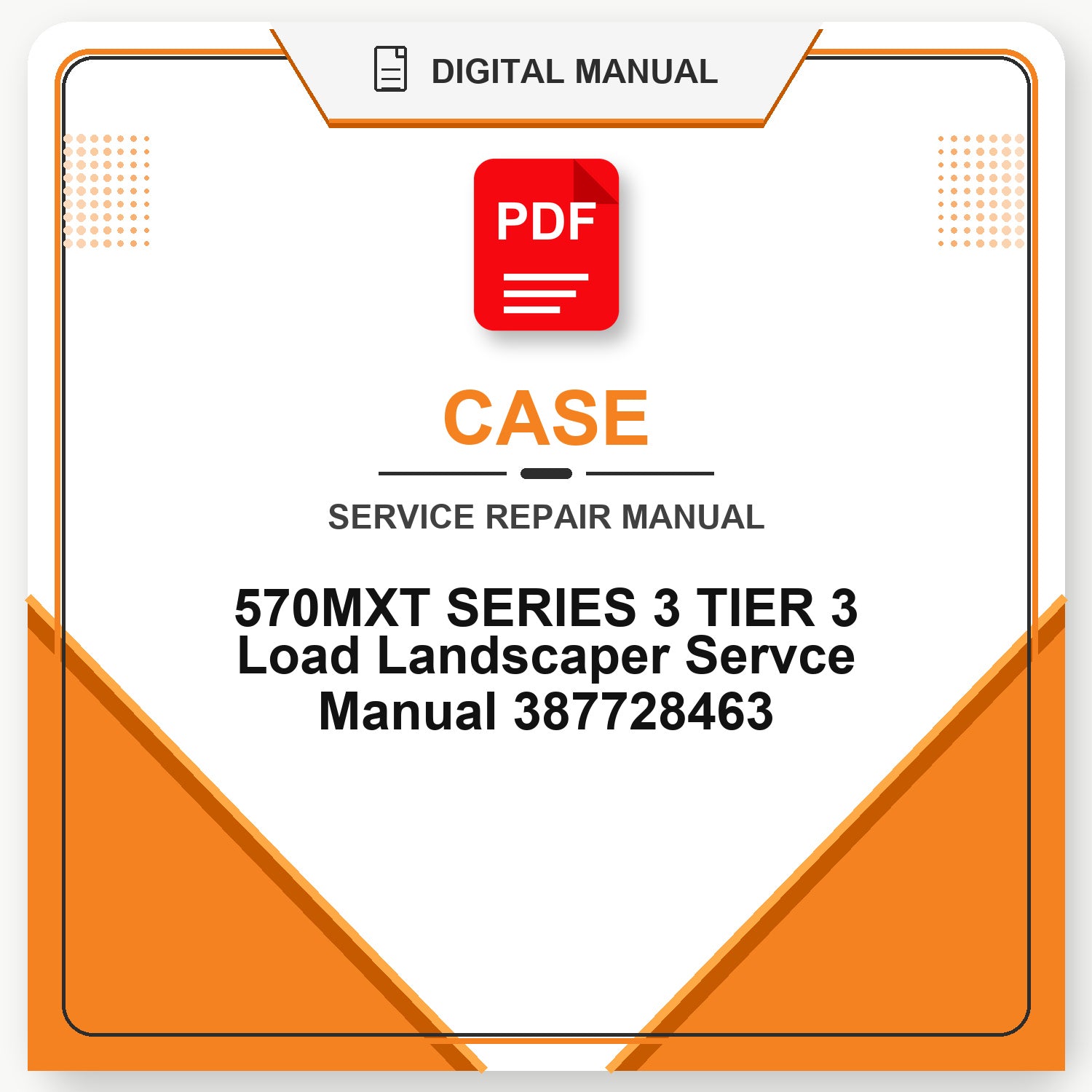 Case 570MXT SERIES 3 TIER 3 Load Landscaper Servce Manual 387728463