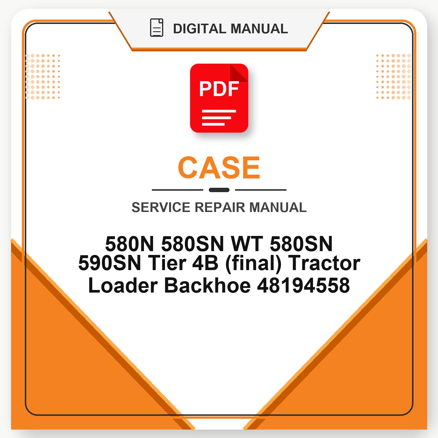 Case 580N 580SN WT 580SN 590SN Tier 4B (final) Tractor Loader Backhoe Service Repair Manual 48194558