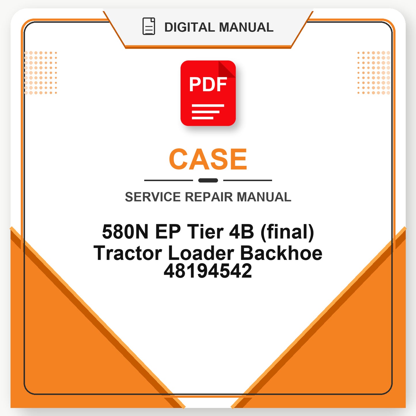 Case 580N EP Tier 4B (final) Tractor Loader Backhoe Service Repair Manual 48194542