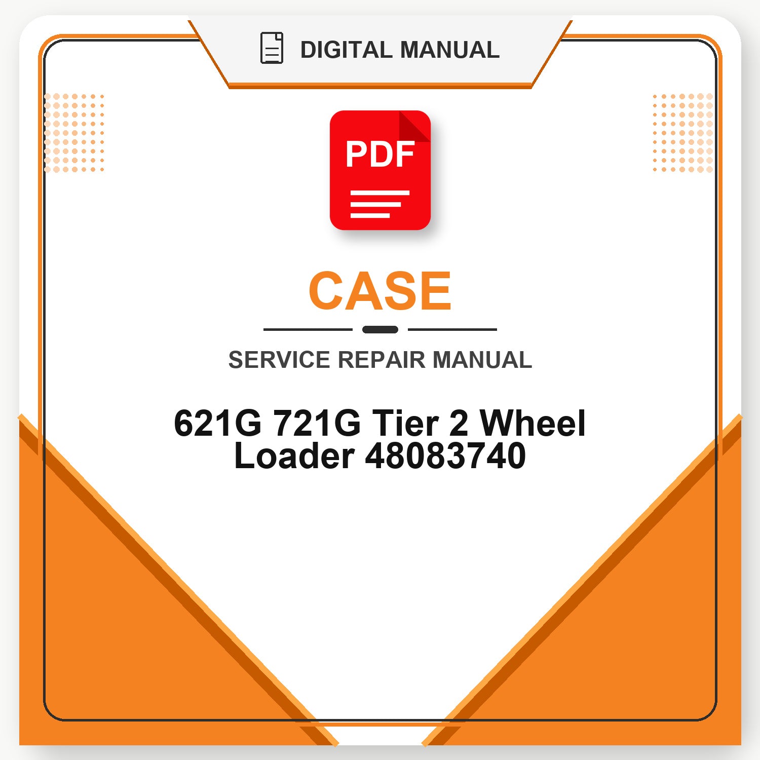Case 621G 721G Tier 2 Wheel Loader Service Repair Manual 48083740