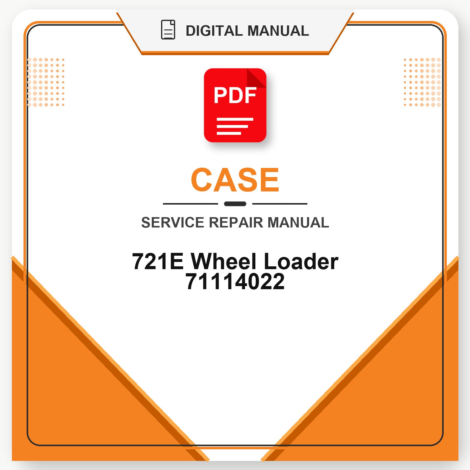 Case 721E Wheel Loader Service Repair Manual 71114022