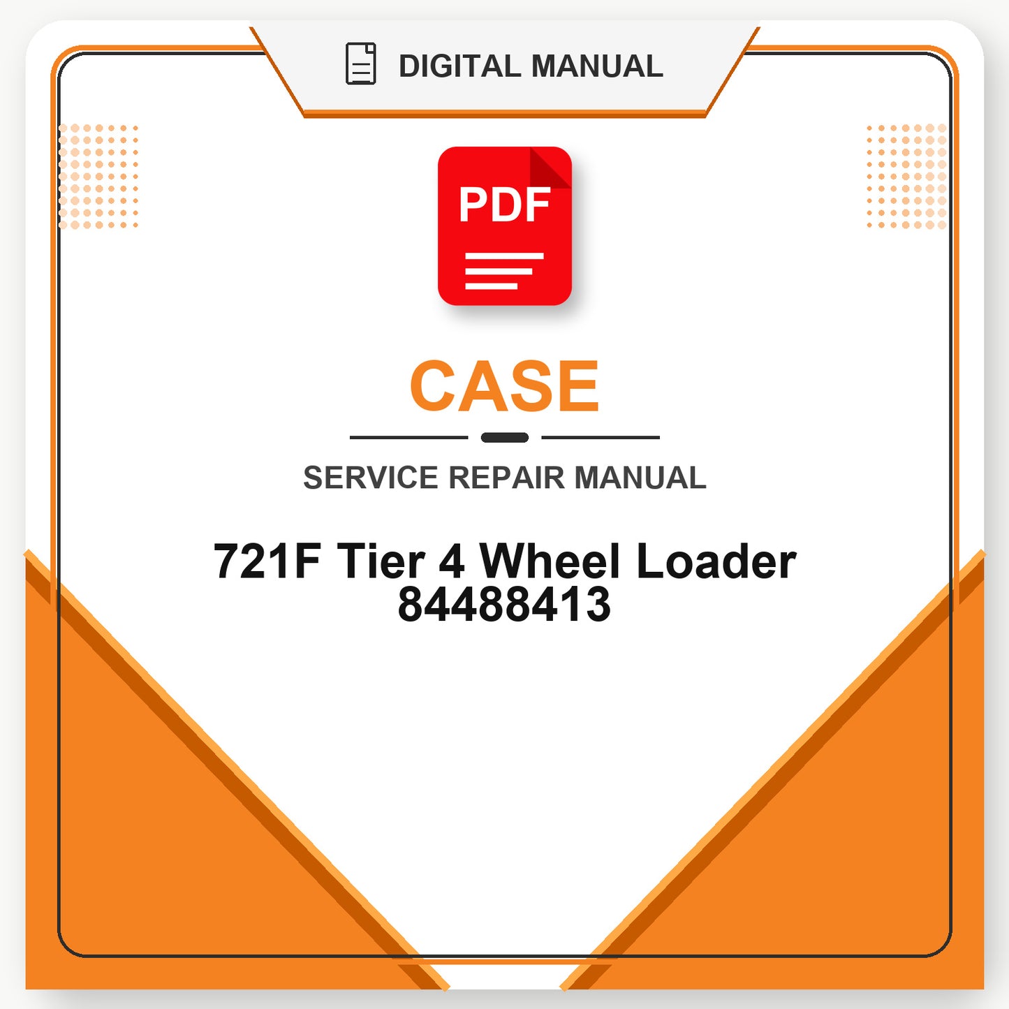 Case 721F Tier 4 Wheel Loader Service Repair Manual 84488413
