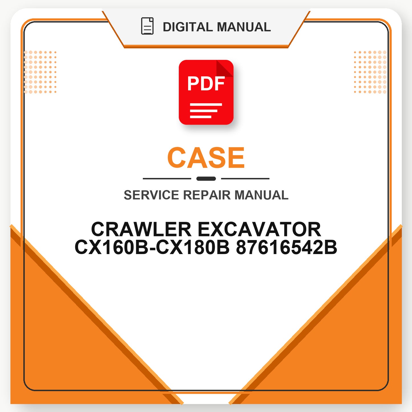 Case CRAWLER EXCAVATOR CX160B-CX180B Service Repair Manual 87616542B