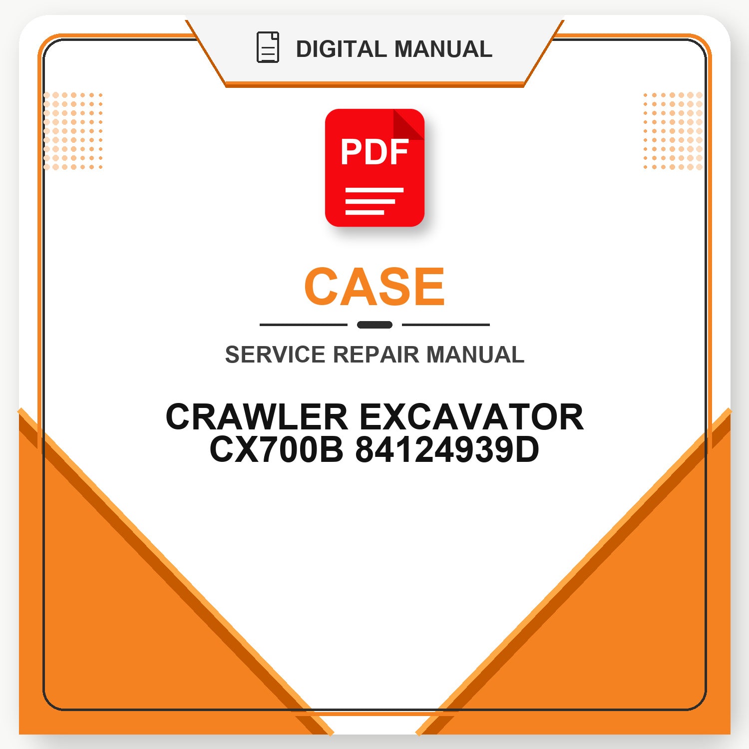 Case CRAWLER EXCAVATOR CX700B SERVICE MANUAL 84124939D