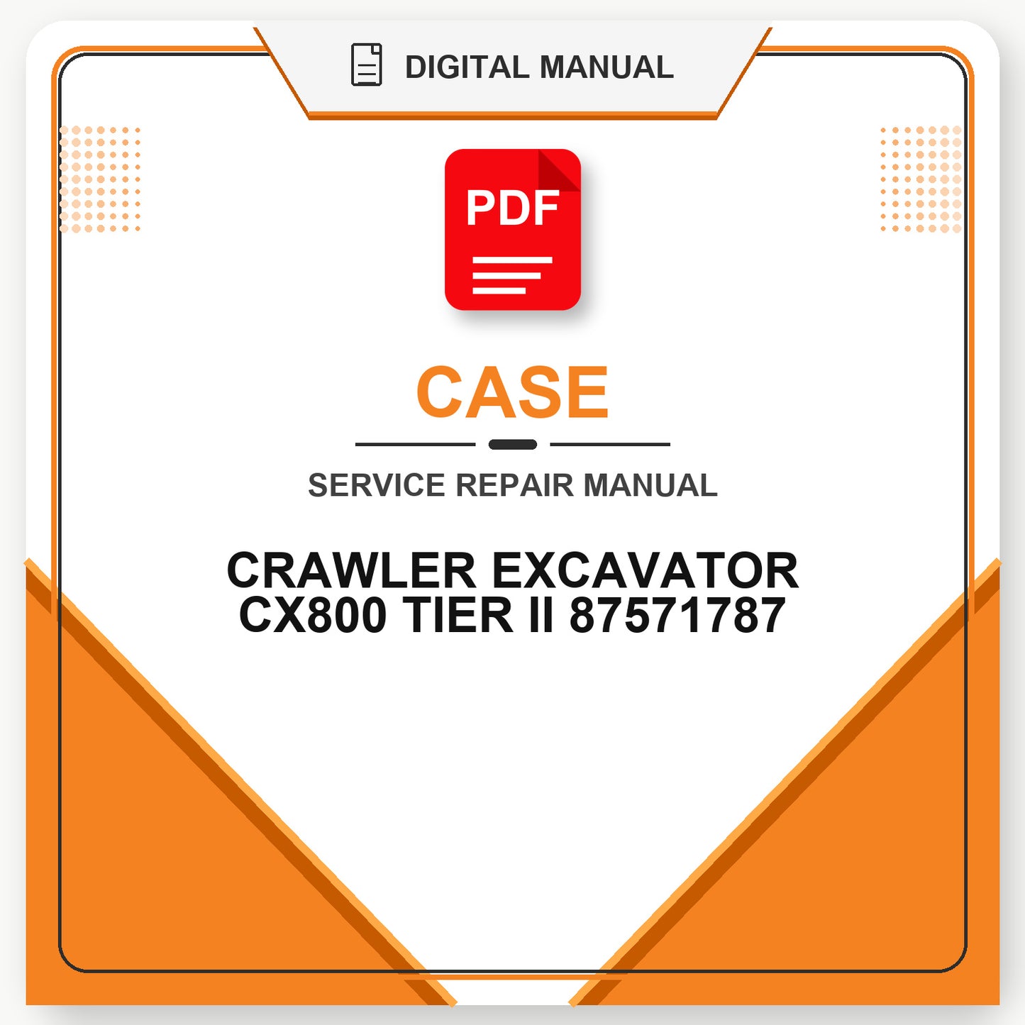 Case CRAWLER EXCAVATOR SERVICE MANUAL CX800 TIER II 87571787