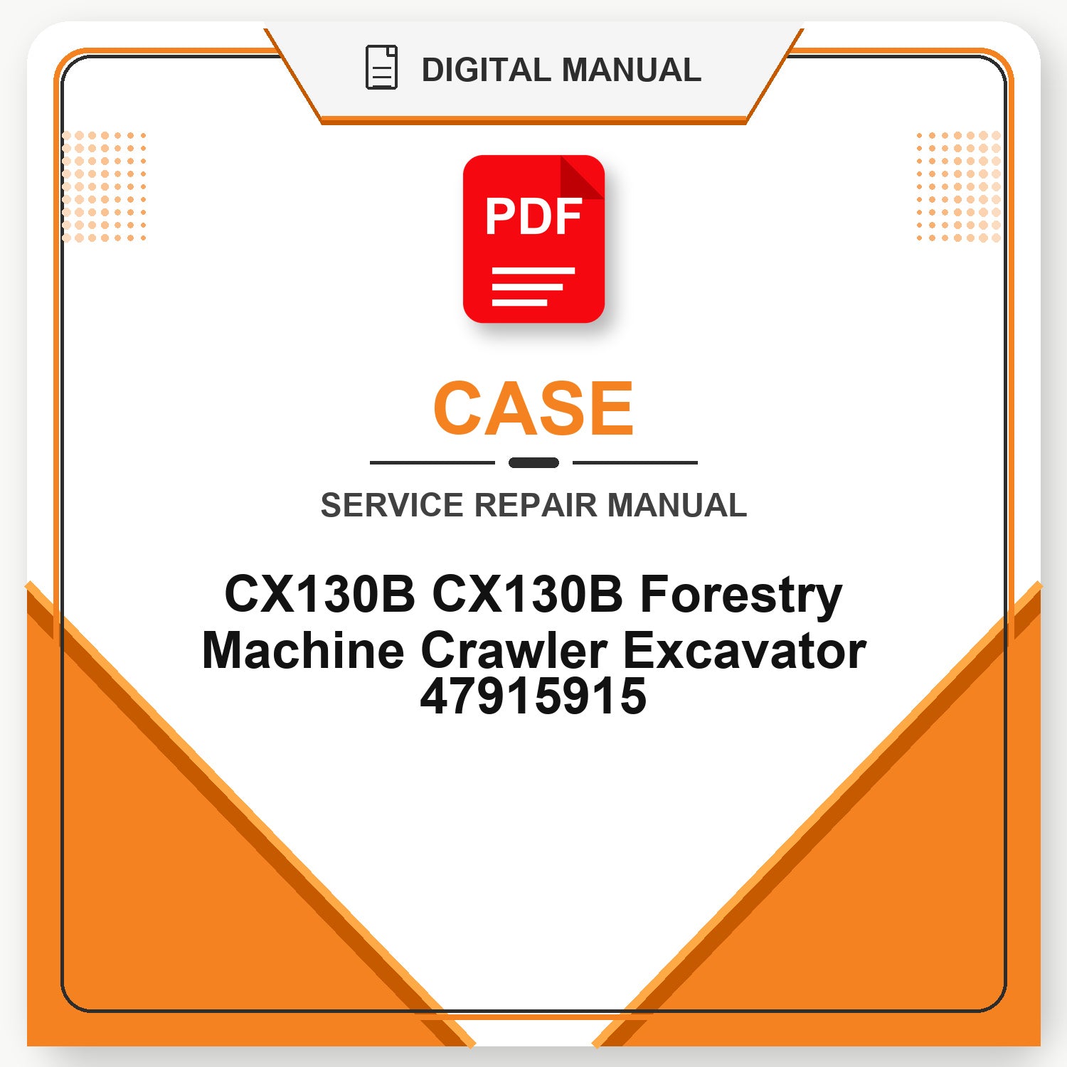 Case CX130B CX130B Forestry Machine Crawler Excavator Service Repair Manual 47915915