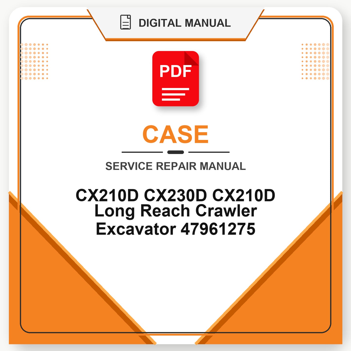 Case CX210D CX230D CX210D Long Reach Crawler Excavator Service Repair Manual 47961275