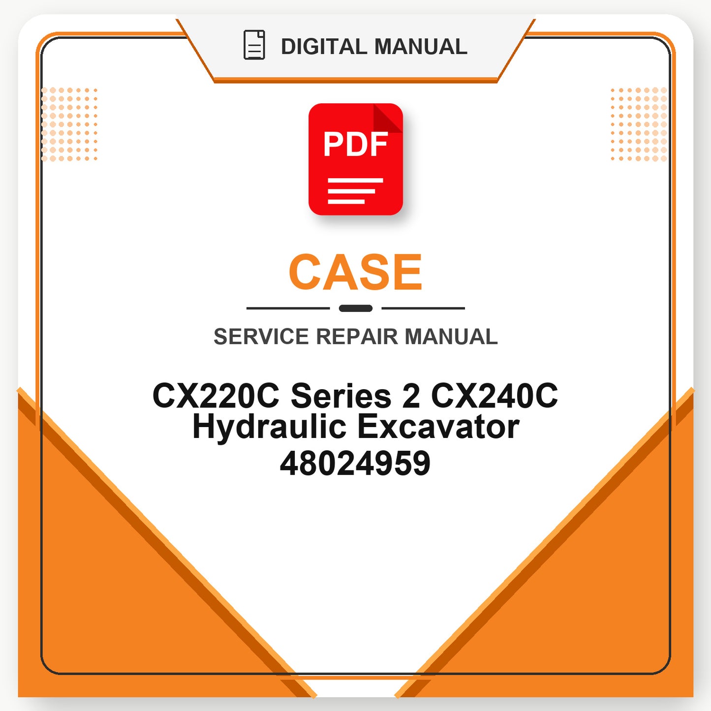 Case CX220C Series 2 CX240C Hydraulic Excavator Service Repair Manual 48024959