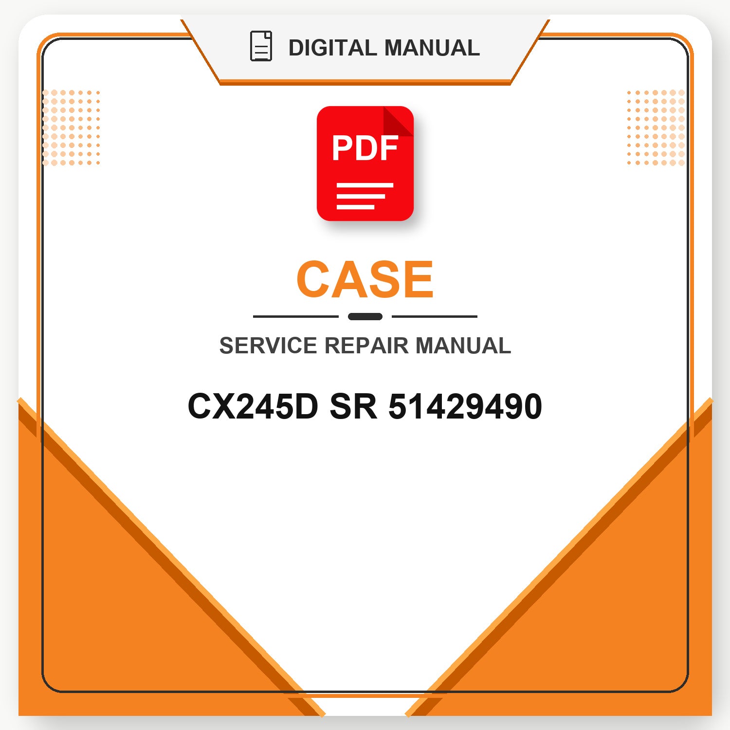 Case CX245D SR Service Repair Manual 51429490