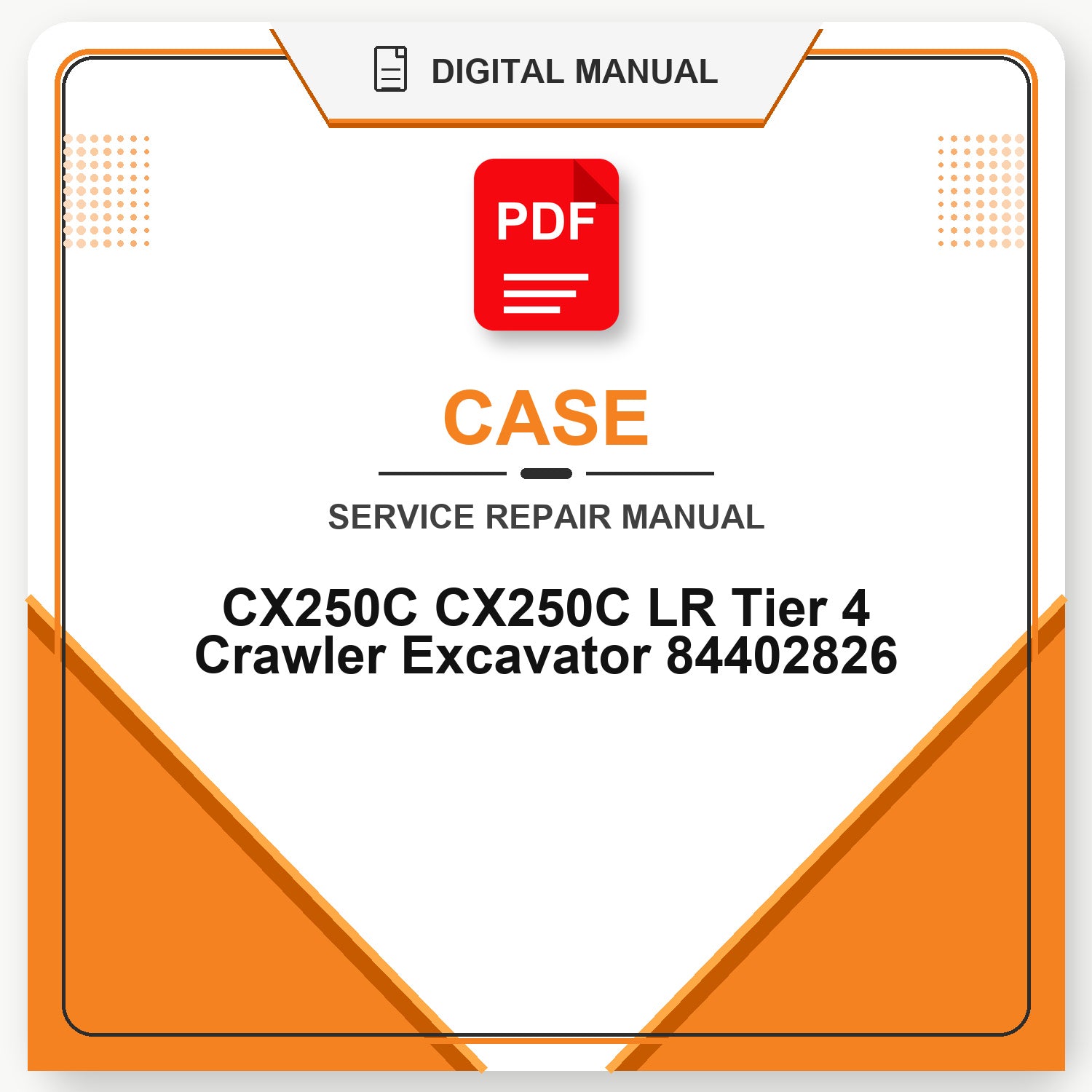 Case CX250C CX250C LR Tier 4 Crawler Excavator Service Repair Manual 84402826