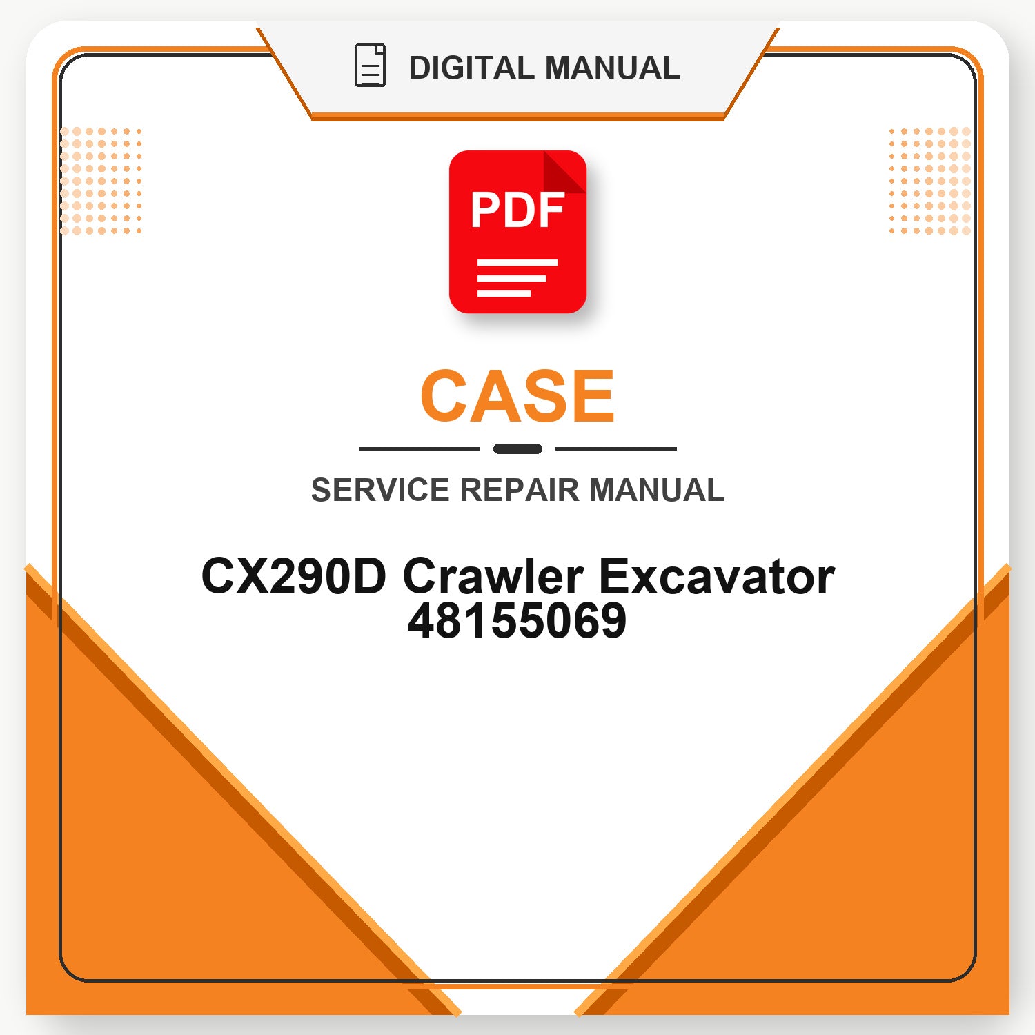 Case CX290D Crawler Excavator Service Repair Manual 48155069