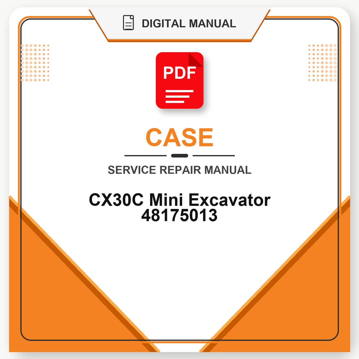Case CX30C Mini Excavator Service Repair Manual 48175013