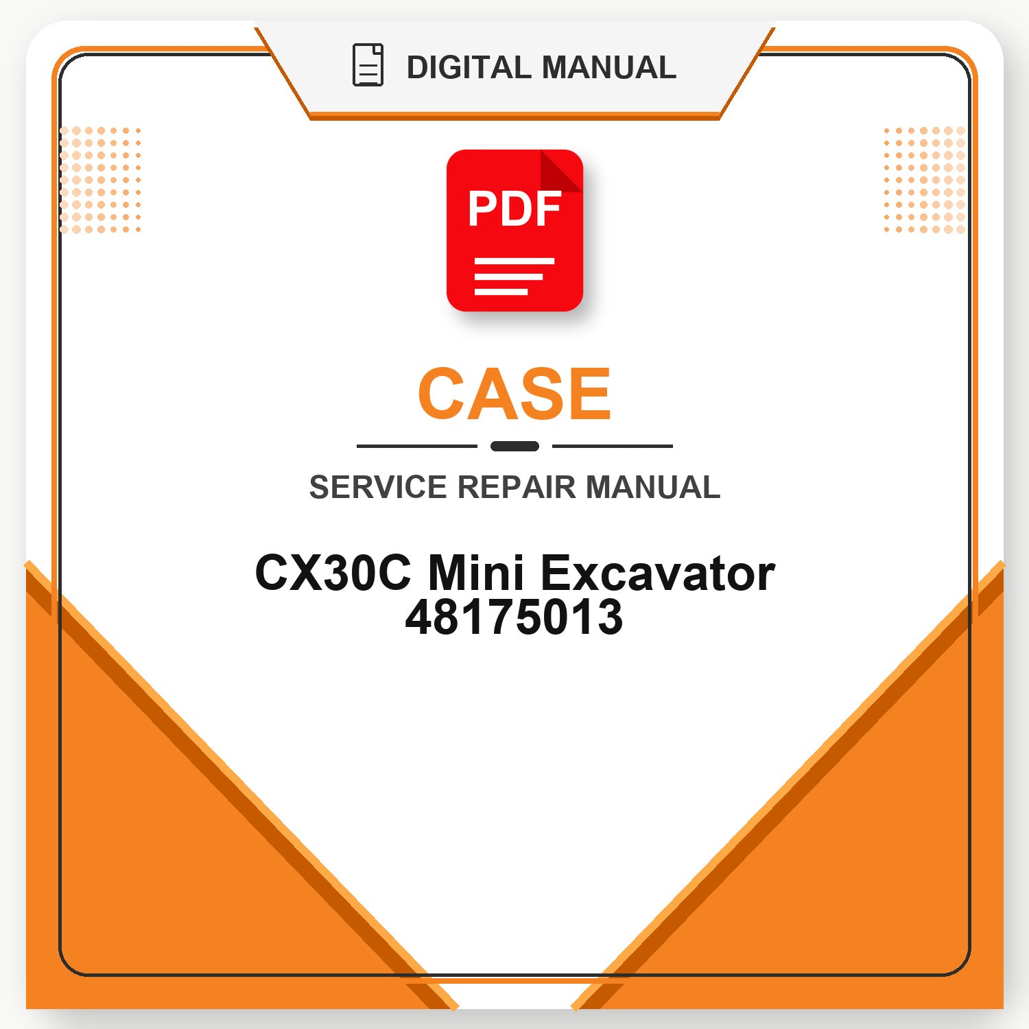 Case CX30C Mini Excavator Service Repair Manual 48175013