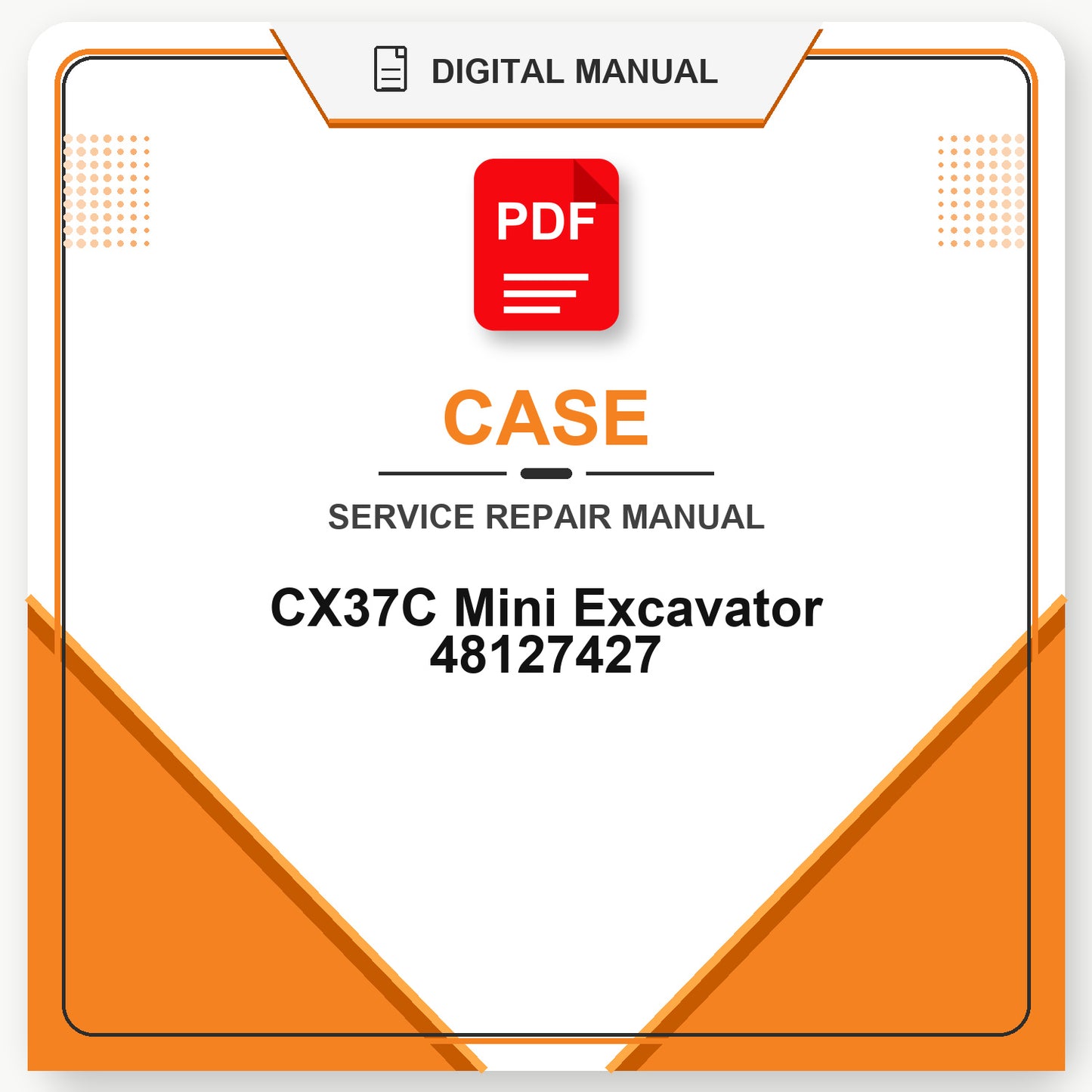 Case CX37C Mini Excavator Service Repair Manual 48127427