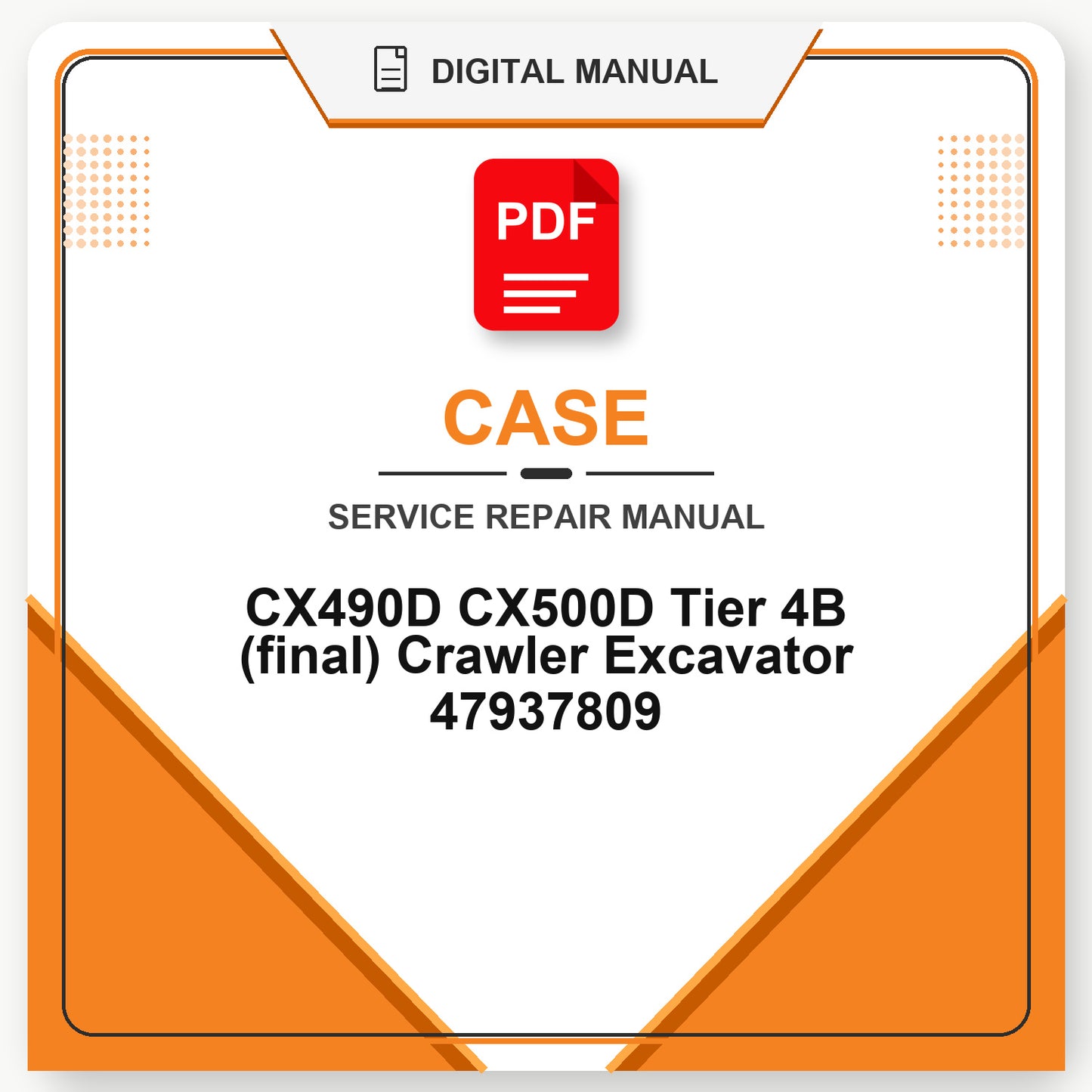 Case CX490D CX500D Tier 4B (final) Crawler Excavator Service Repair Manual 47937809