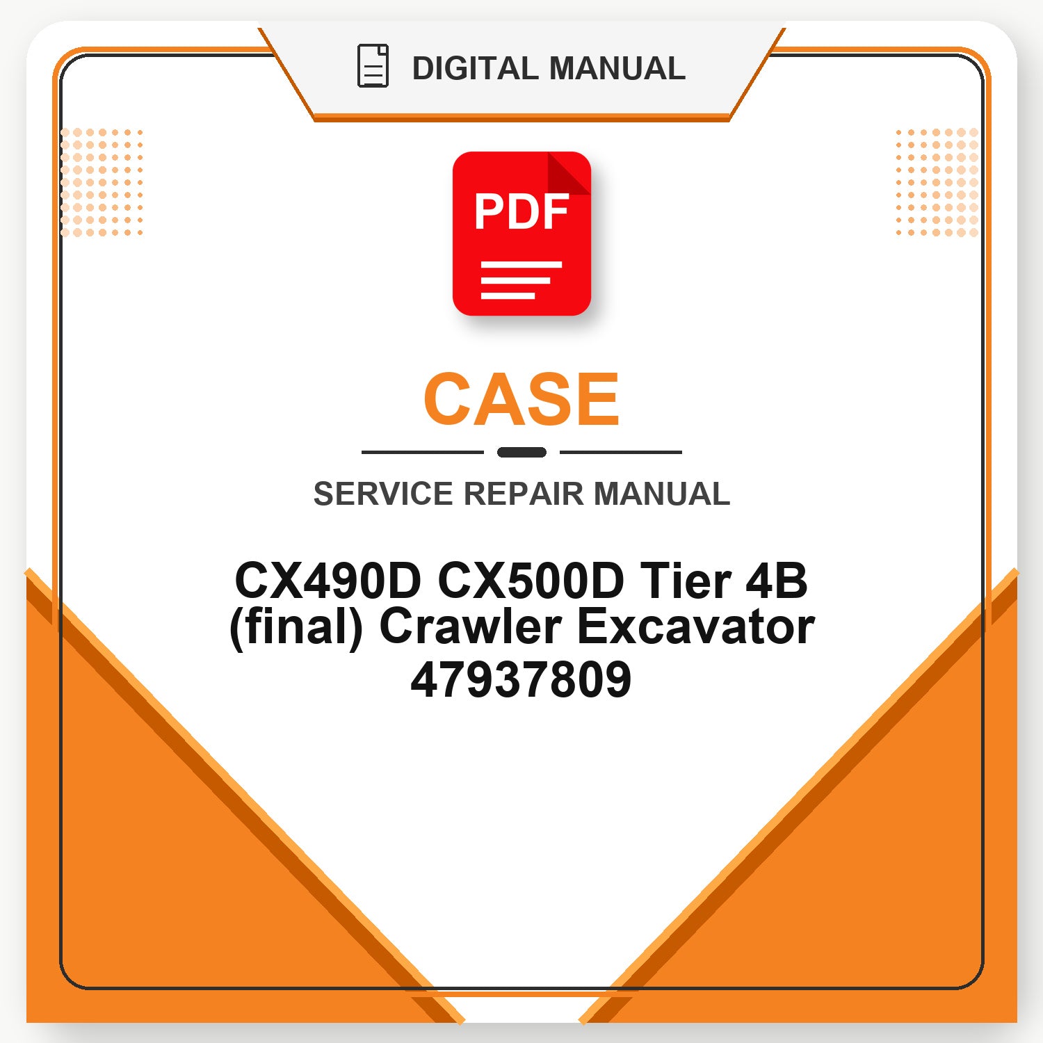 Case CX490D CX500D Tier 4B (final) Crawler Excavator Service Repair Manual 47937809