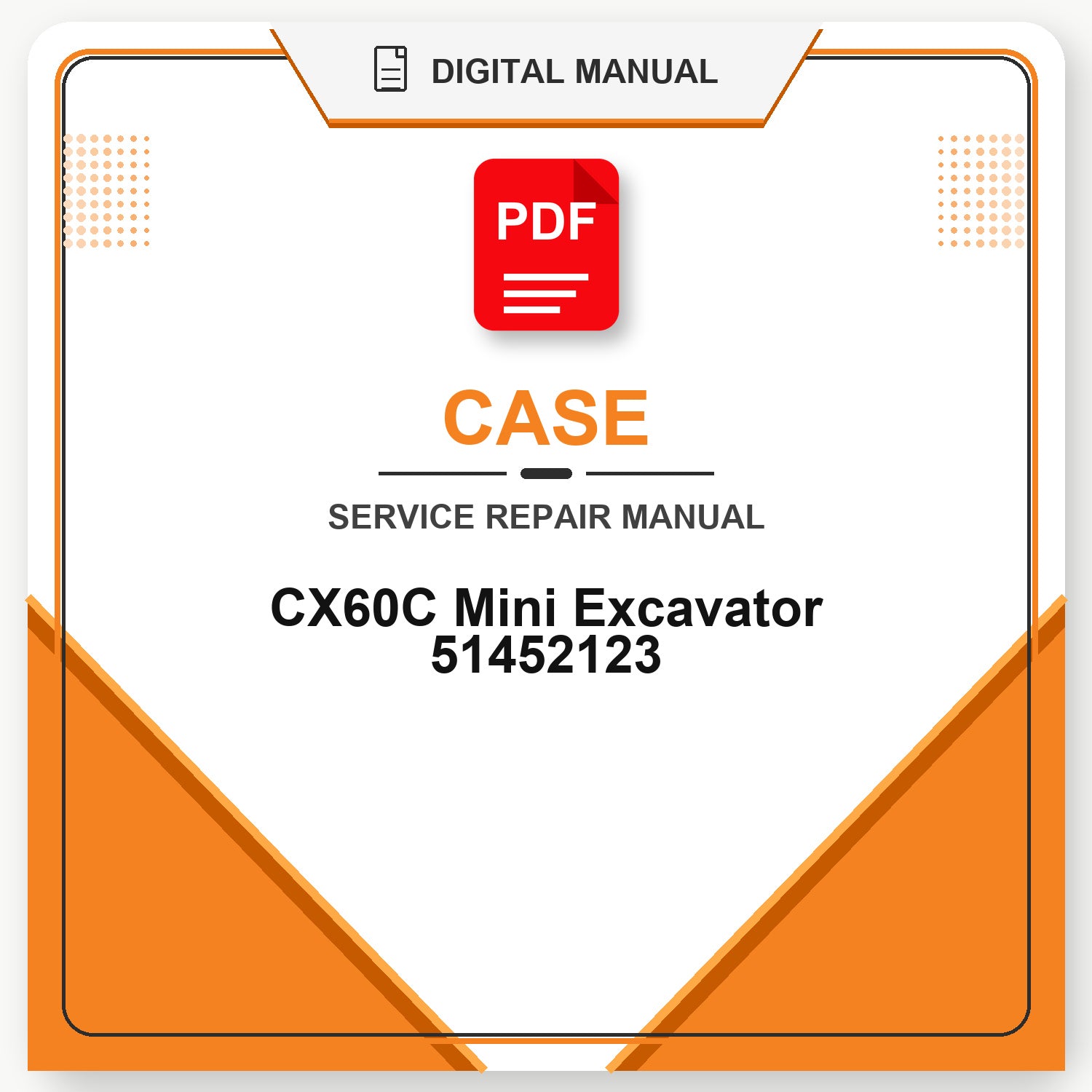 Case CX60C Mini Excavator Service Repair Manual 51452123