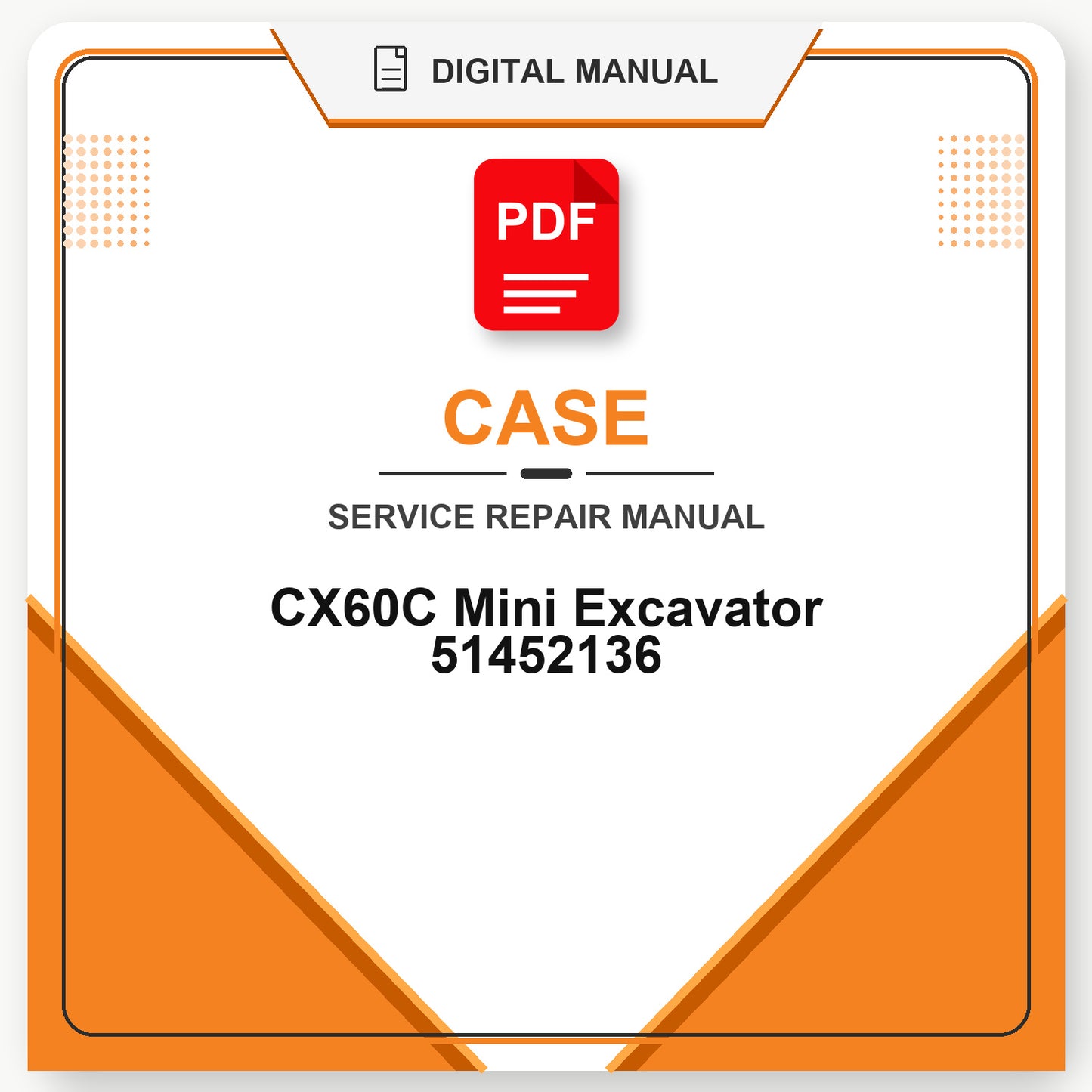 Case CX60C Mini Excavator Service Repair Manual 51452136