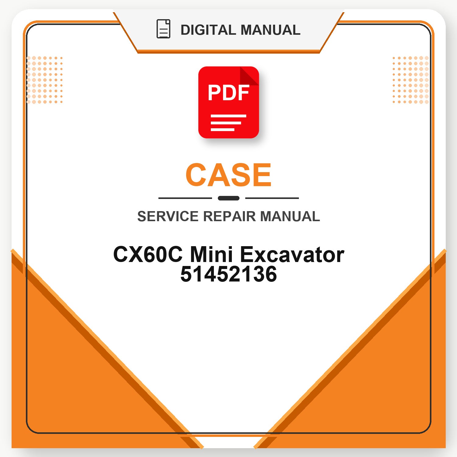 Case CX60C Mini Excavator Service Repair Manual 51452136