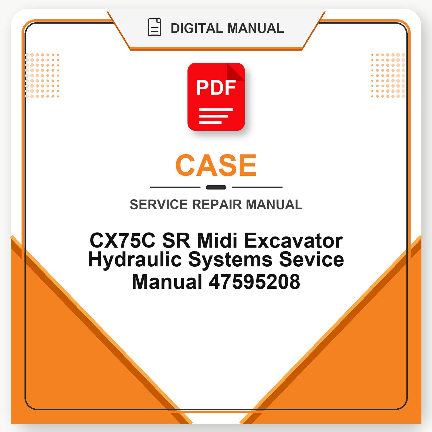 Case CX75C SR Midi Excavator Hydraulic Systems Sevice Manual 47595208