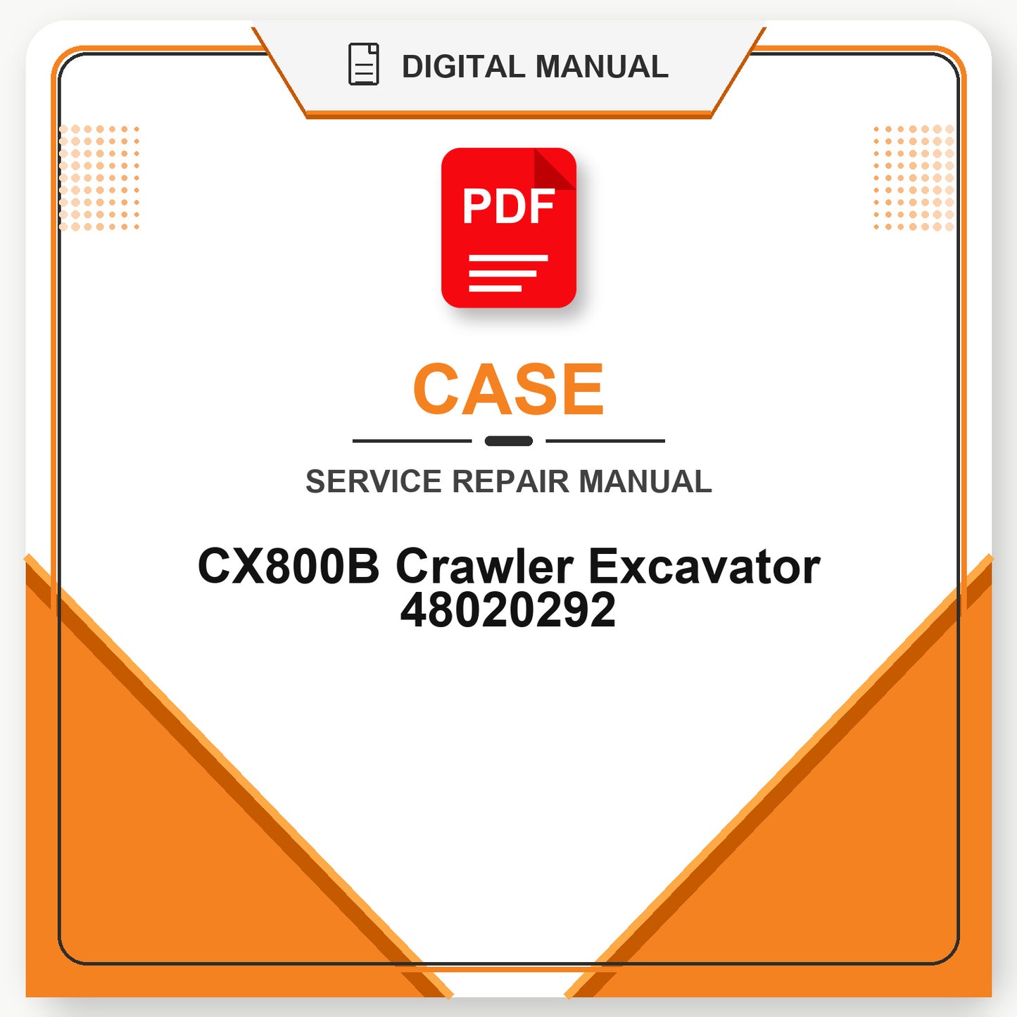 Case CX800B Crawler Excavator Service Repair Manual 48020292