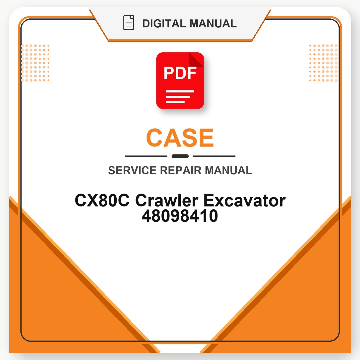 Case CX80C Crawler Excavator Service Repair Manual 48098410