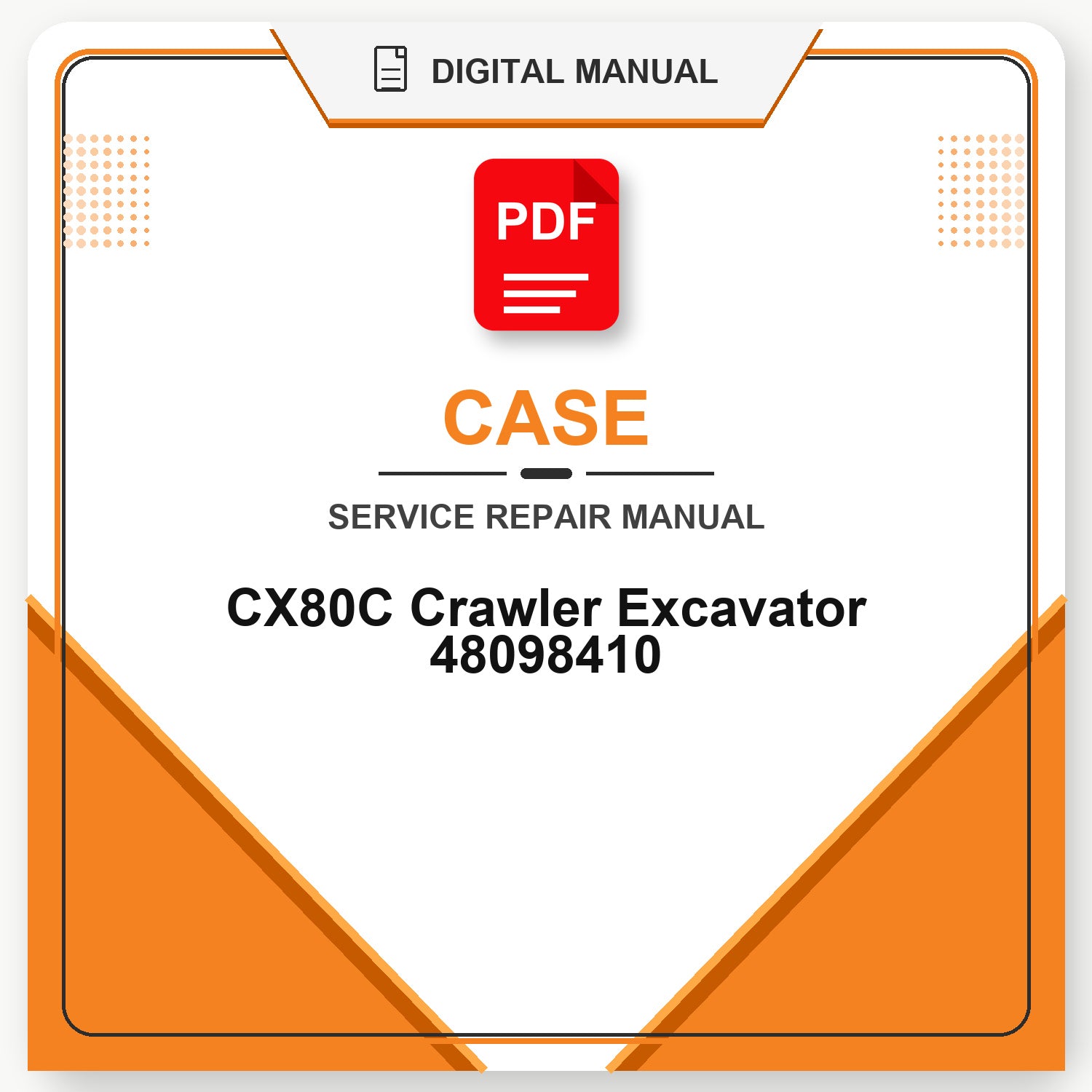 Case CX80C Crawler Excavator Service Repair Manual 48098410