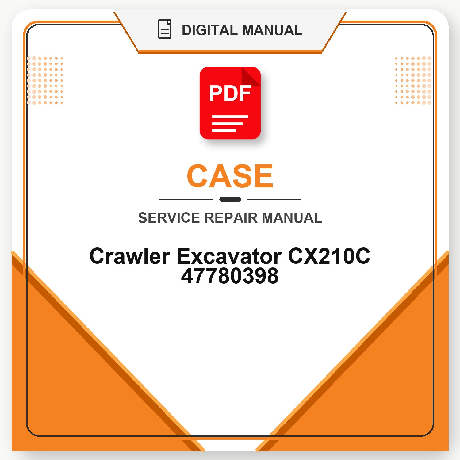 Case Crawler Excavator CX210C Service Repair Manual 47780398