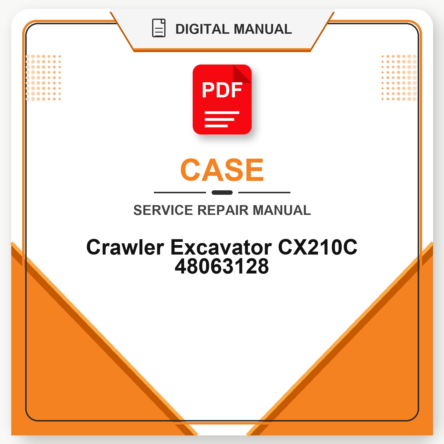 Case Crawler Excavator CX210C Service Repair Manual 48063128