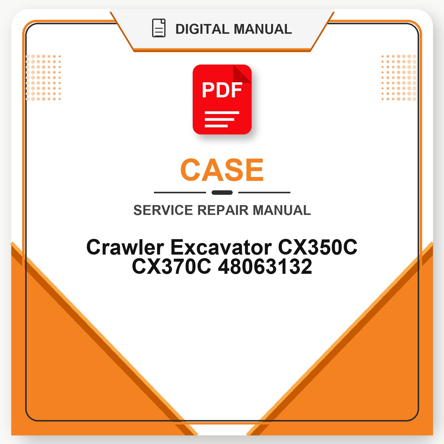 Case Crawler Excavator CX350C CX370C Service Repair Manual 48063132