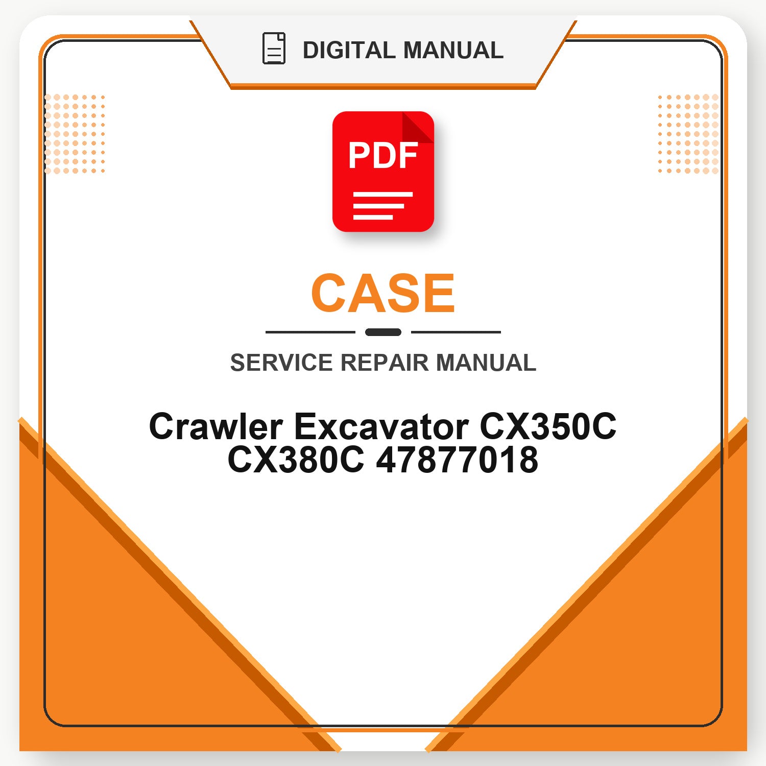 Case Crawler Excavator CX350C CX380C Service Repair Manual 47877018