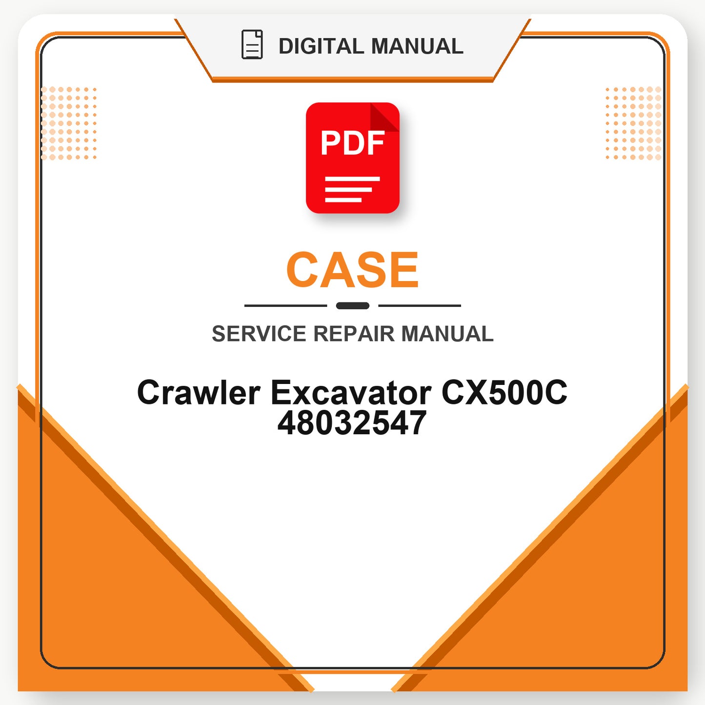 Case Crawler Excavator CX500C Service Repair Manual 48032547
