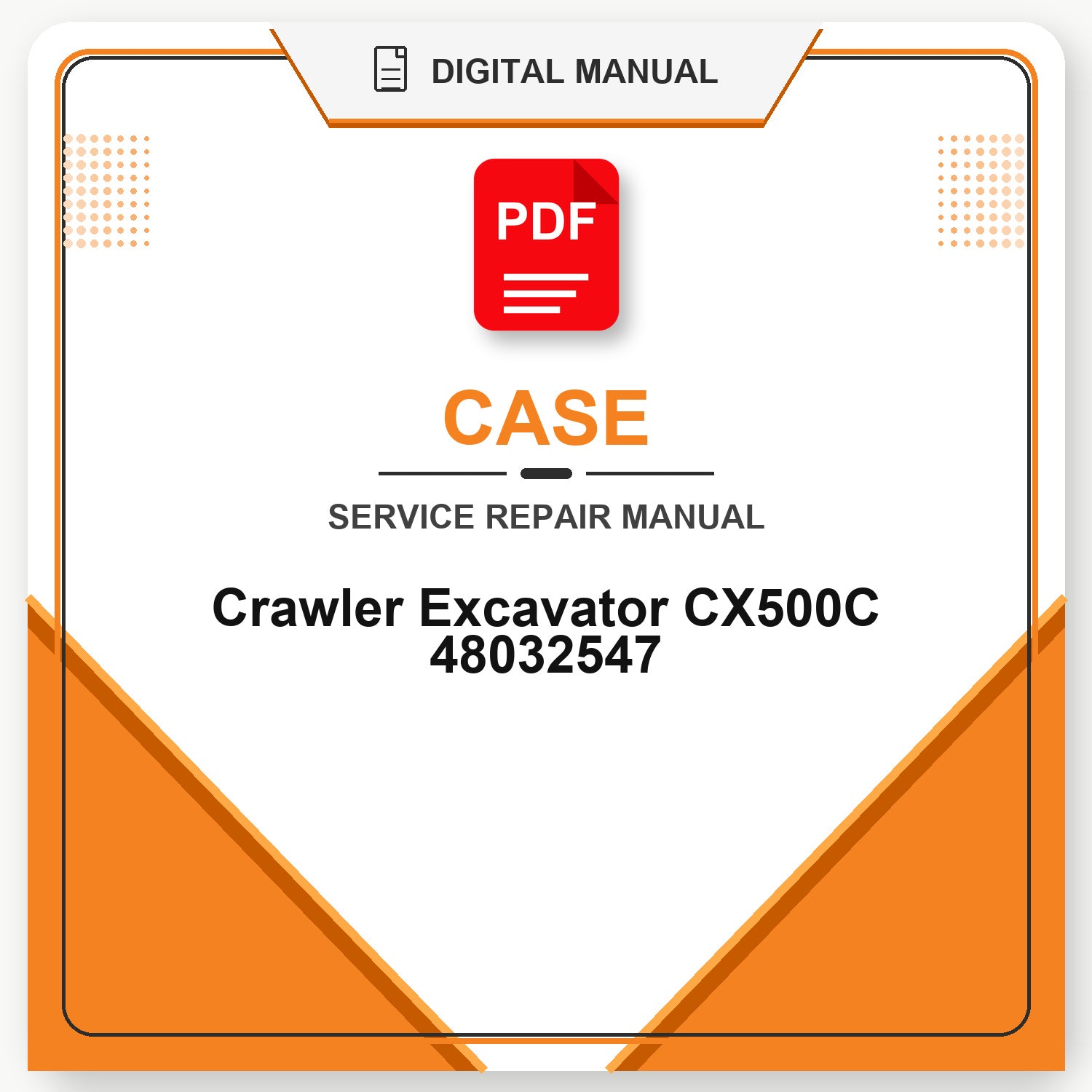 Case Crawler Excavator CX500C Service Repair Manual 48032547
