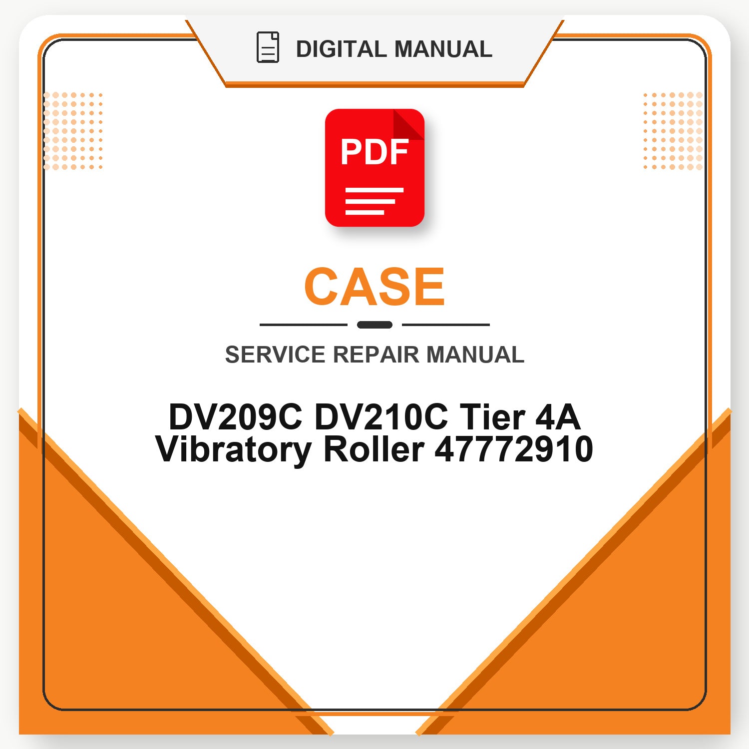 Case DV209C DV210C Tier 4A Vibratory Roller Service Repair Manual 47772910