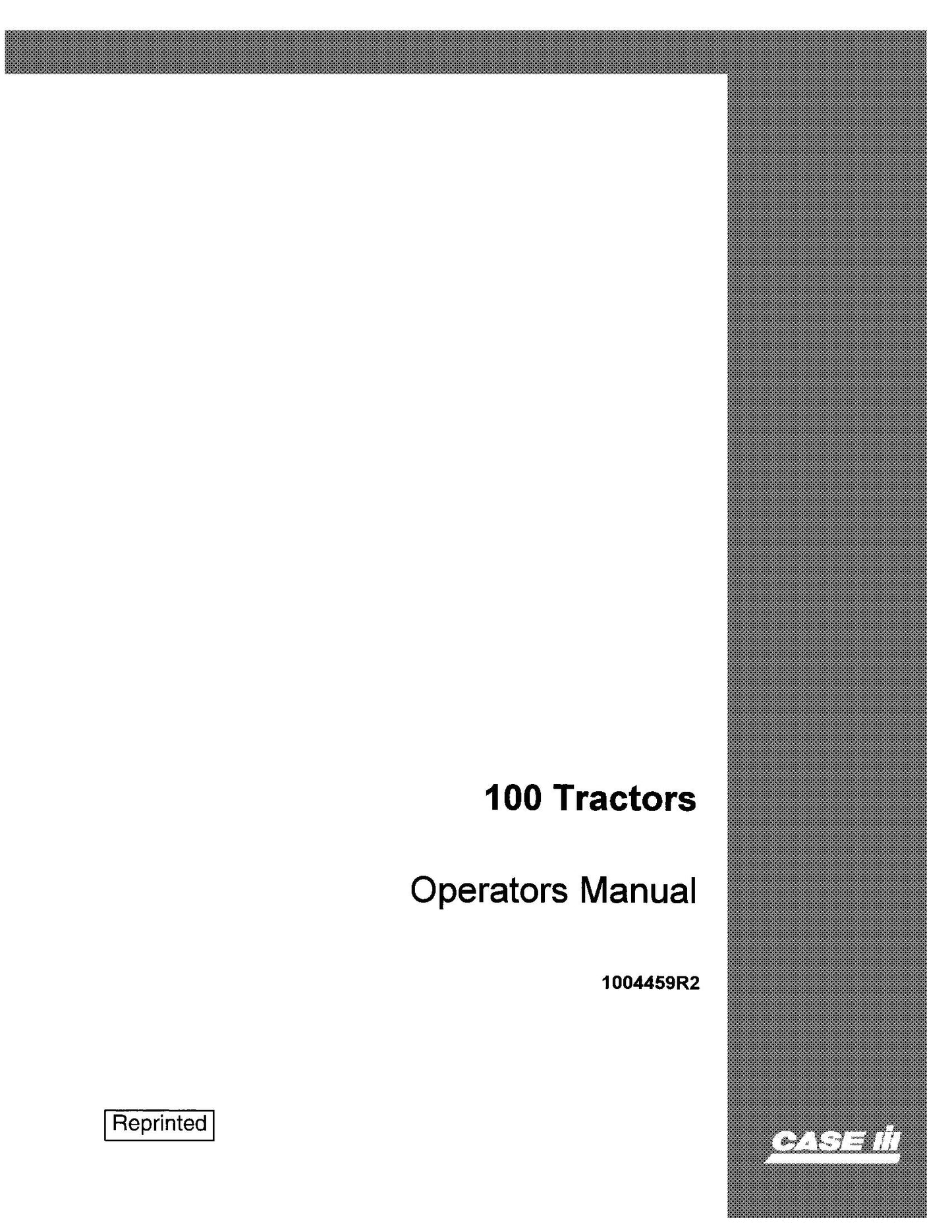 Case IH Tractor 100 and 100 Hi-Clear Operator's Manual (1004459R2)