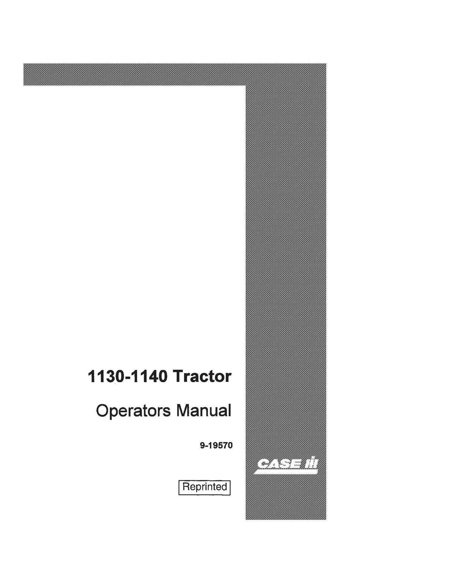 Case IH Tractor 1130,1140 Operator's Manual (9-19570)