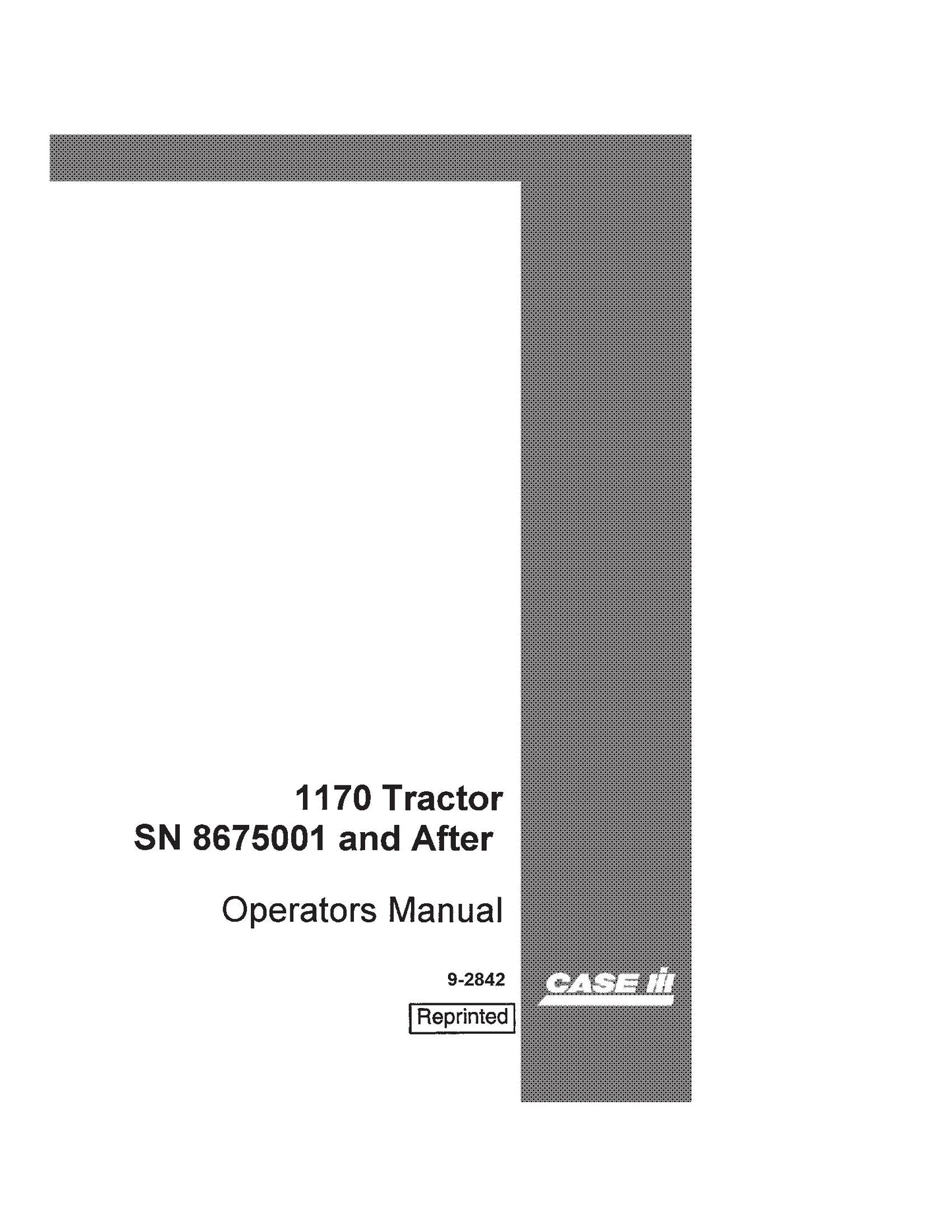 Case IH Tractor 1170 Tractor 8675001 & After Operator's Manual (9-2842)