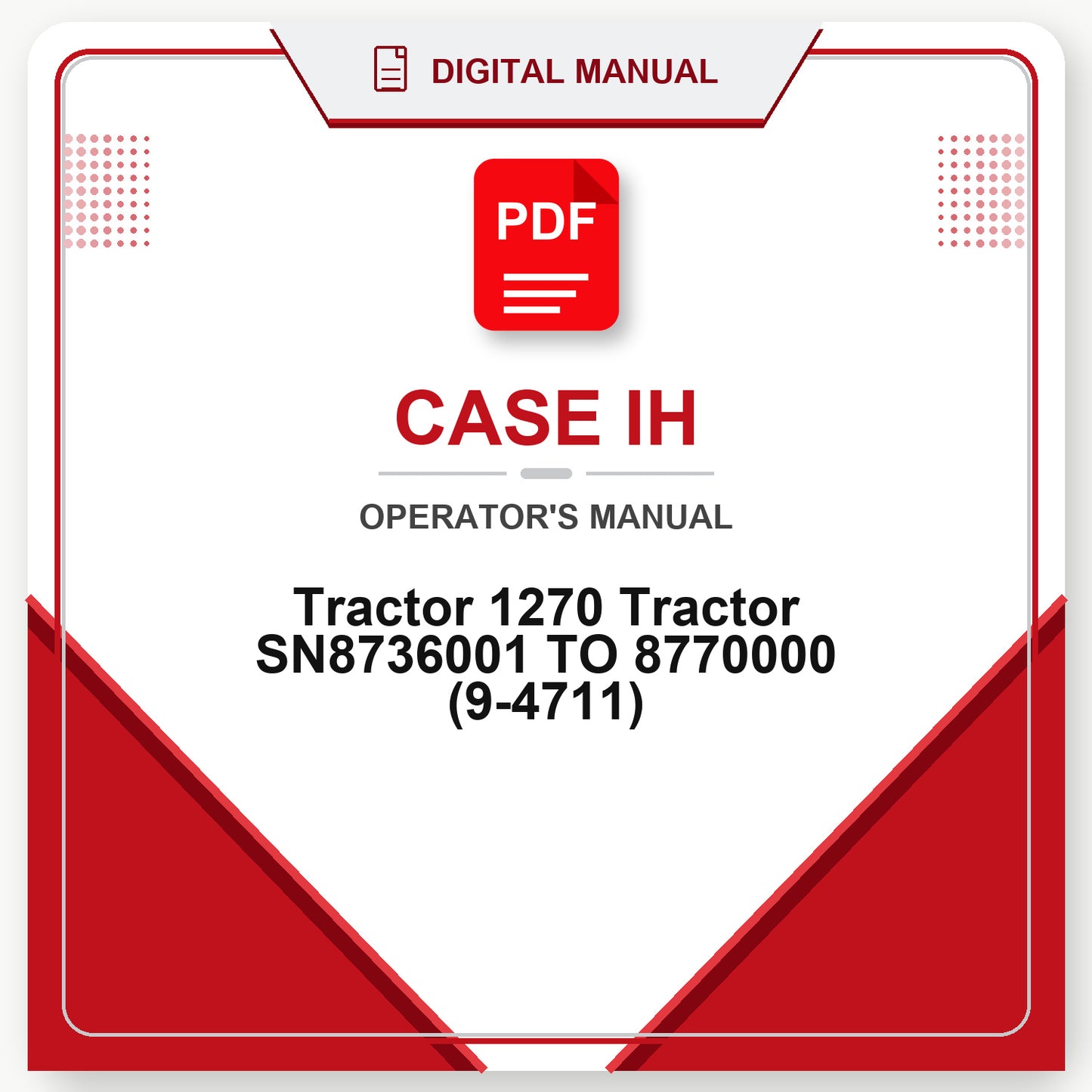 Case IH Tractor 1270 Tractor SN8736001 TO 8770000 Operator's Manual (9-4711)