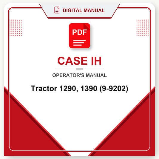 Case IH Tractor 1290, 1390 Operator's Manual (9-9202)