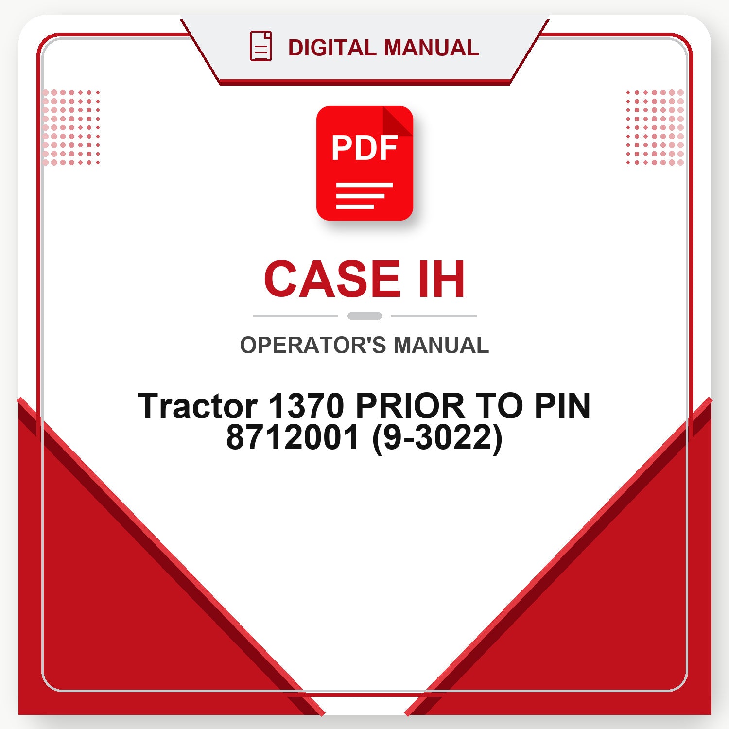 Case IH Tractor 1370 PRIOR TO PIN 8712001 Operator's Manual (9-3022)