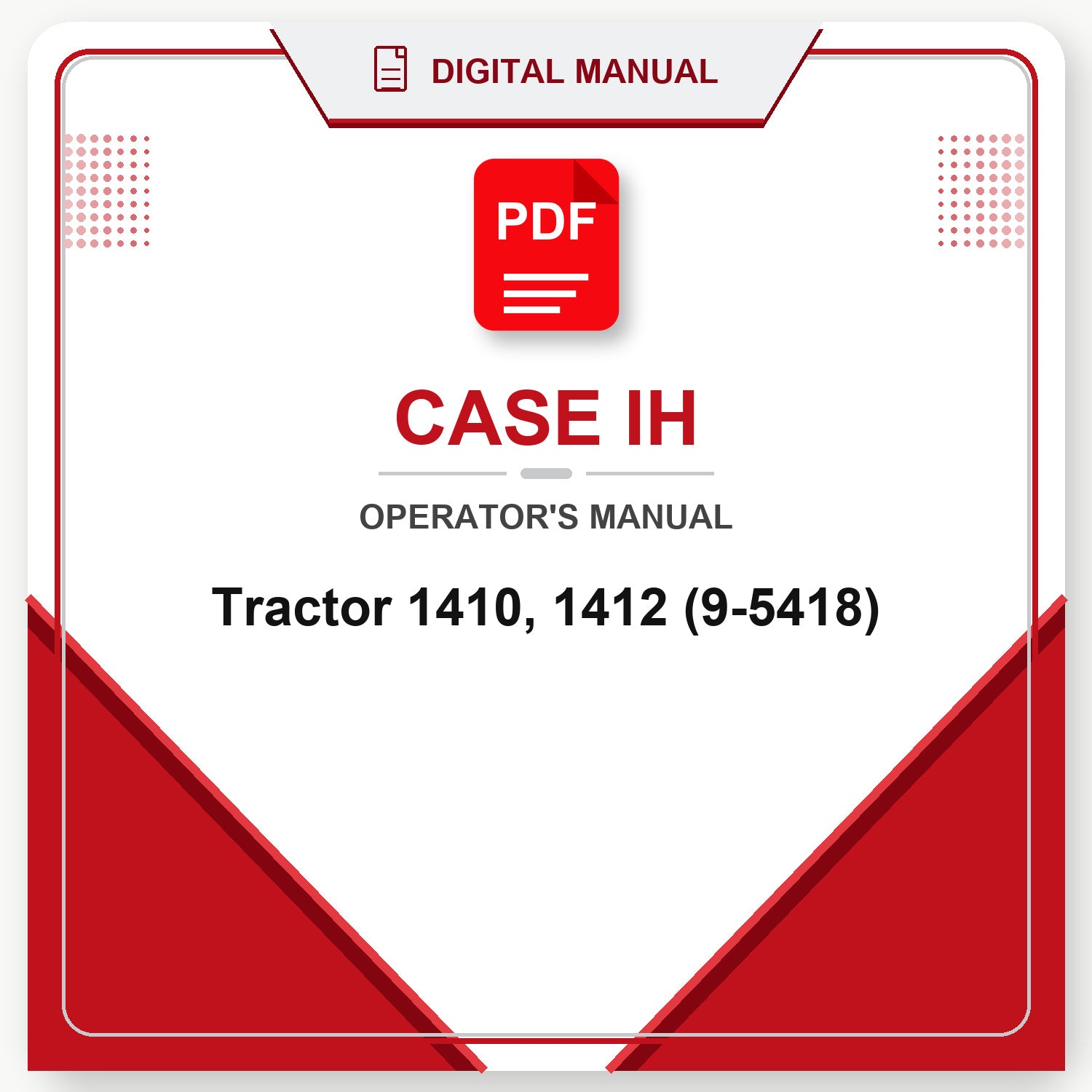 Case IH Tractor 1410, 1412 Operator's Manual (9-5418)
