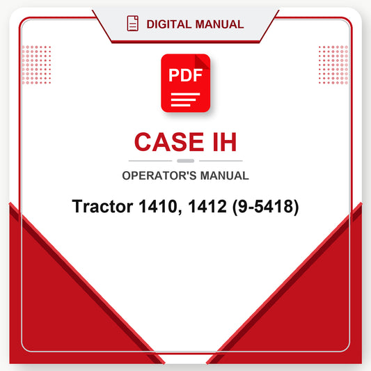 Case IH Tractor 1410, 1412 Operator's Manual (9-5418)