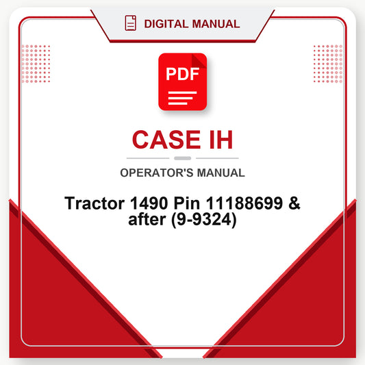 Case IH Tractor 1490 Pin 11188699 & after Operator's Manual (9-9324)