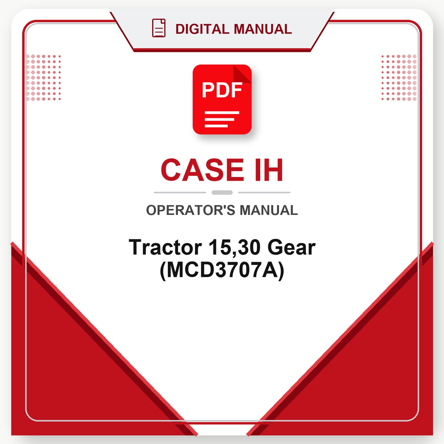 Case IH Tractor 15,30 Gear Operator's Manual (MCD3707A)
