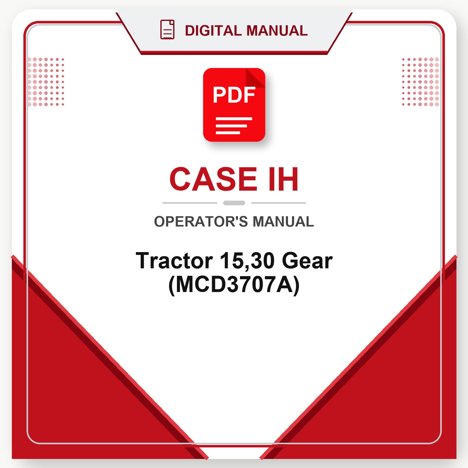 Case IH Tractor 15,30 Gear Operator's Manual (MCD3707A)